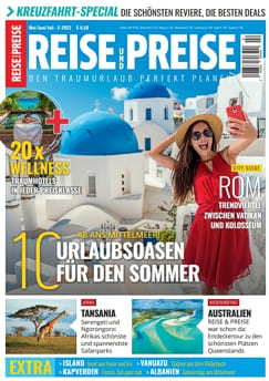 REISE & PREISE weitere Infos zu 2-2022: Mittelmeerspecial - 10 Urlaubsoasen für den Sommer 