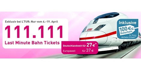 L'TUR: 111.111 zusätzliche Bahn- Tickets zum Schnäppche...